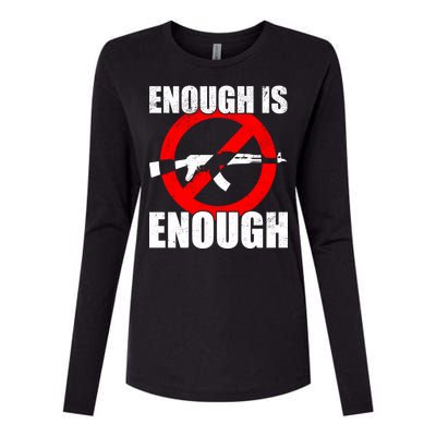 Enough Is Enough Gun Control Anti-Gun Womens Cotton Relaxed Long Sleeve T-Shirt