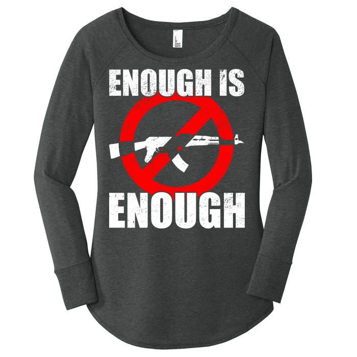 Enough Is Enough Gun Control Anti-Gun Women's Perfect Tri Tunic Long Sleeve Shirt