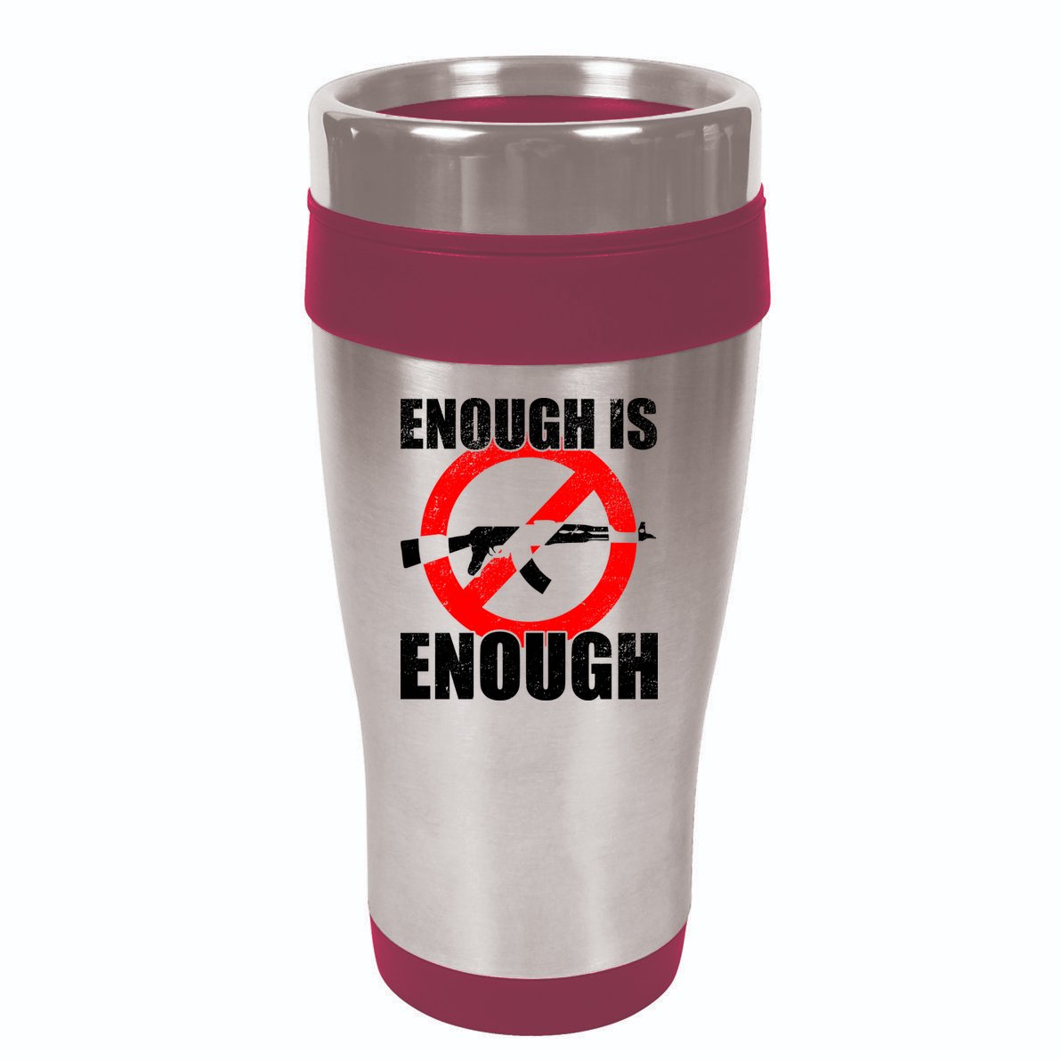 Enough Is Enough Gun Control Anti-Gun 16oz Travel Tumbler