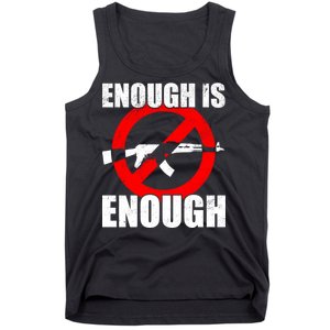 Enough Is Enough Gun Control Anti-Gun Tank Top