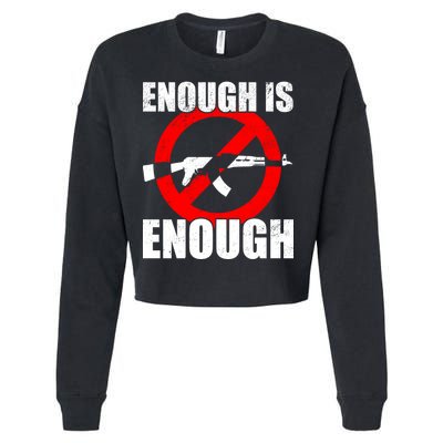 Enough Is Enough Gun Control Anti-Gun Cropped Pullover Crew