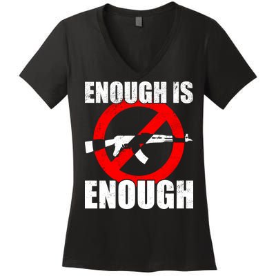 Enough Is Enough Gun Control Anti-Gun Women's V-Neck T-Shirt