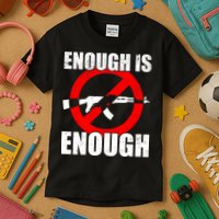 Enough Is Enough Gun Control Anti-Gun Kids T-Shirt