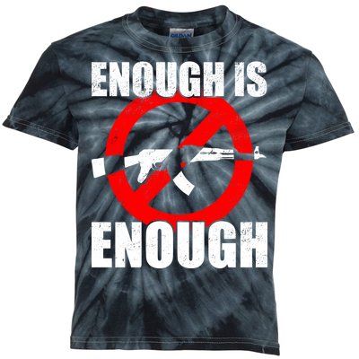 Enough Is Enough Gun Control Anti-Gun Kids Tie-Dye T-Shirt