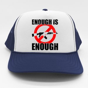 Enough Is Enough Gun Control Anti-Gun Trucker Hat