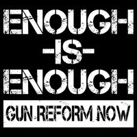 Enough is Enough Gun Reform Now Sweatshirt