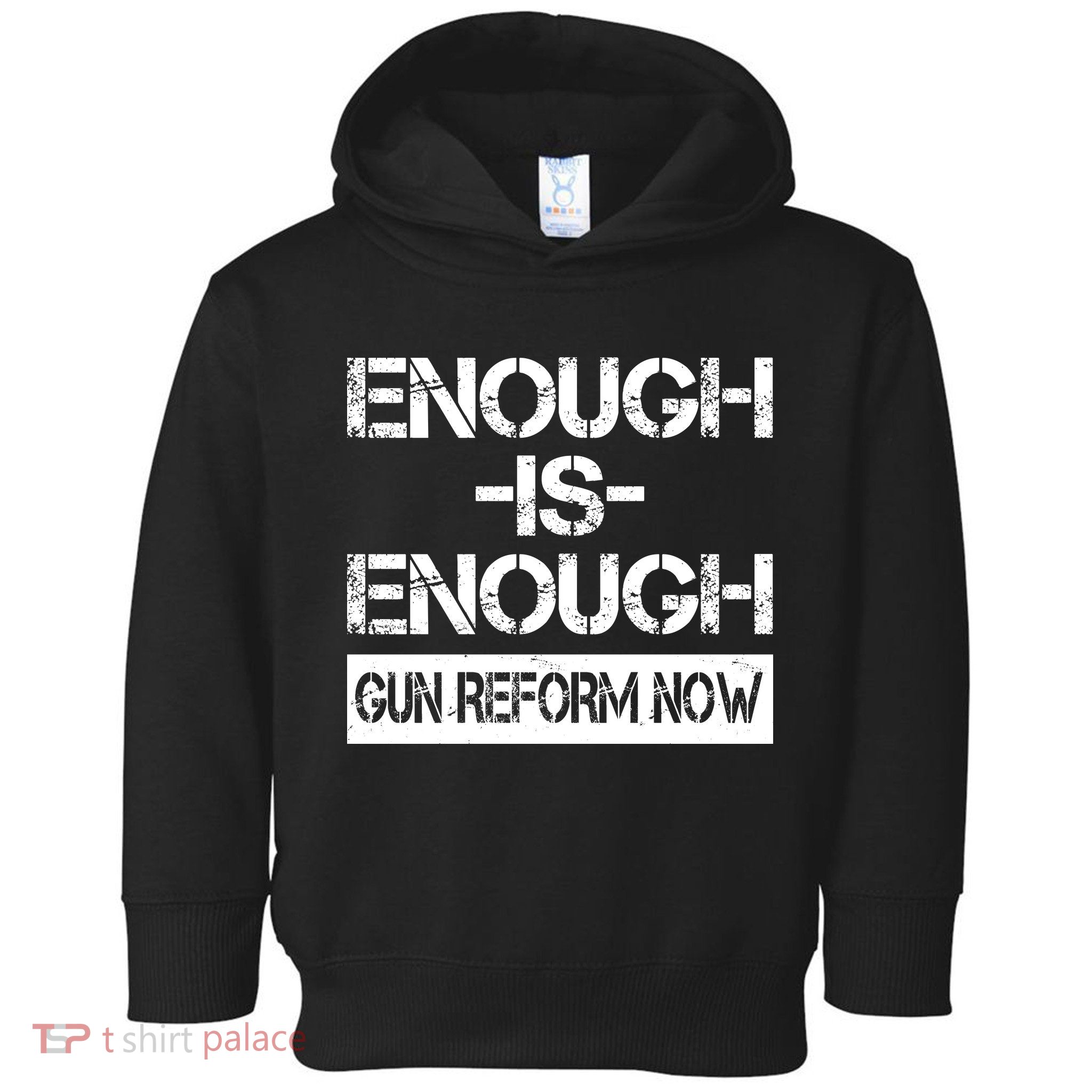 Enough is Enough Gun Reform Now Toddler Hoodie