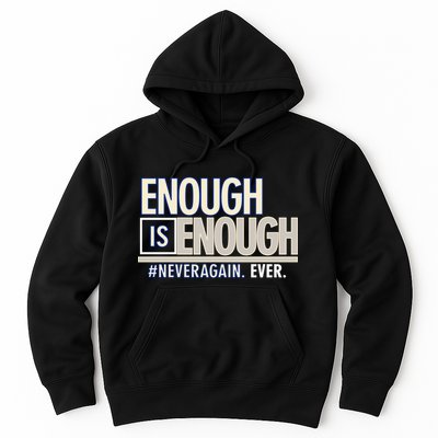 Enough is Enough Never Again Hoodie
