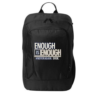 Enough is Enough Never Again City Backpack