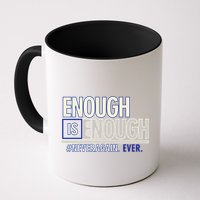 Enough is Enough Never Again Mug