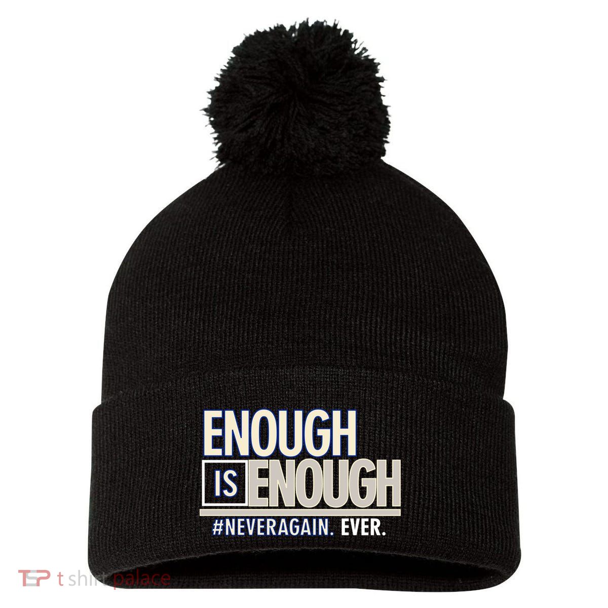 Enough is Enough Never Again Pom Pom 12in Knit Beanie