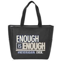 Enough is Enough Never Again Zip Tote Bag