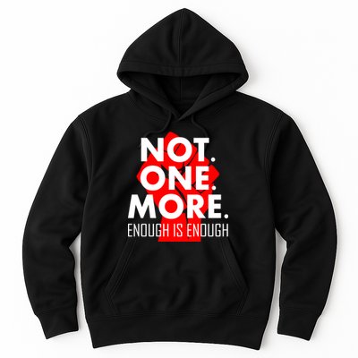 Enough is Enough Not. One. More. Fist Protest Hoodie