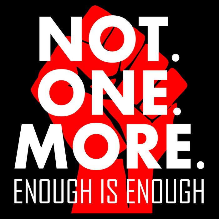 Enough is Enough Not. One. More. Fist Protest T-Shirt