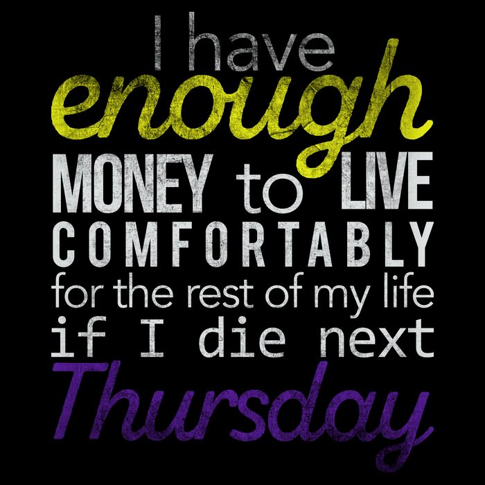 Enough Money To Live Sweatshirt