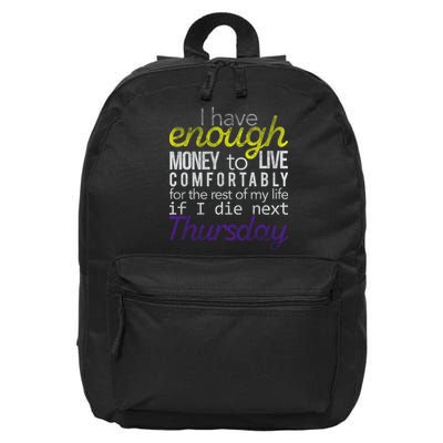 Enough Money To Live 16 in Basic Backpack