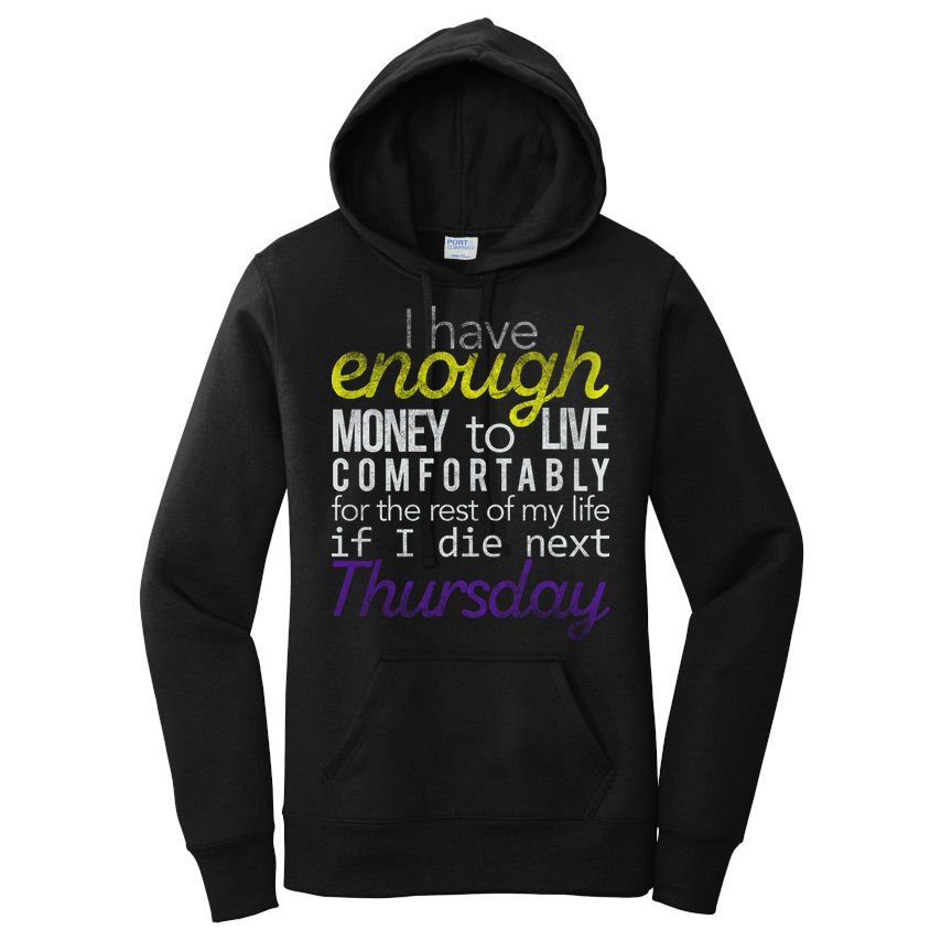 Enough Money To Live Women's Pullover Hoodie