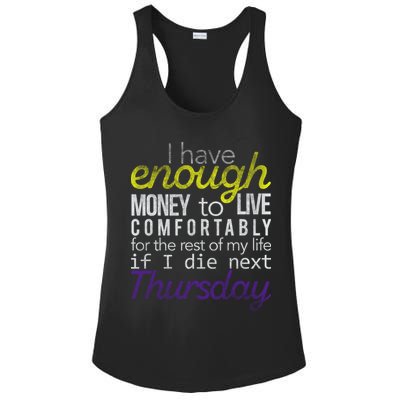 Enough Money To Live Ladies PosiCharge Competitor Racerback Tank