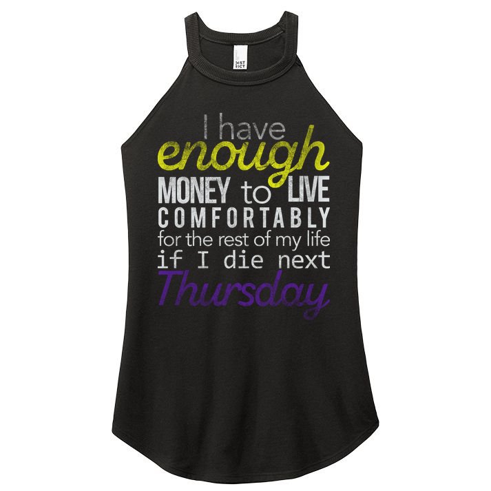 Enough Money To Live Women's Perfect Tri Rocker Tank