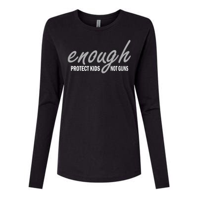 Enough Protect Kids Not Guns Womens Cotton Relaxed Long Sleeve T-Shirt