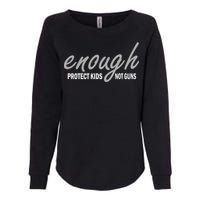 Enough Protect Kids Not Guns Womens California Wash Sweatshirt