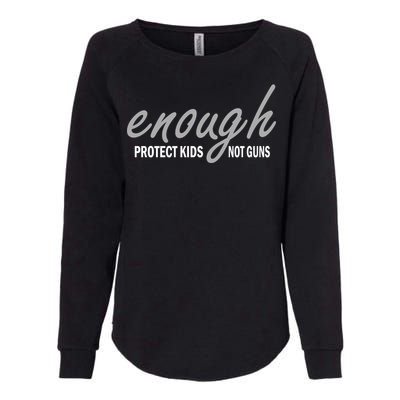 Enough Protect Kids Not Guns Womens California Wash Sweatshirt