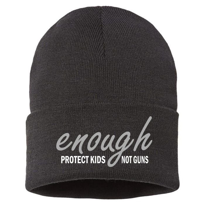 Enough Protect Kids Not Guns Sustainable Knit Beanie