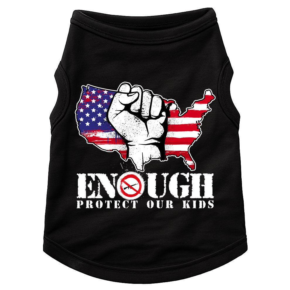 ENOUGH Protect Our Kids Stop Gun Violence Doggie Tank