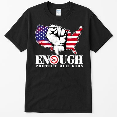 ENOUGH Protect Our Kids Stop Gun Violence Tall T-Shirt