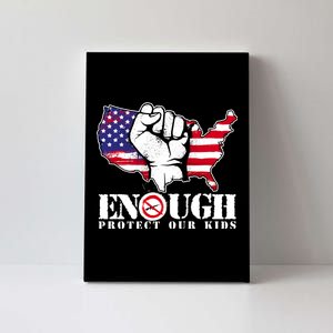 ENOUGH Protect Our Kids Stop Gun Violence Canvas