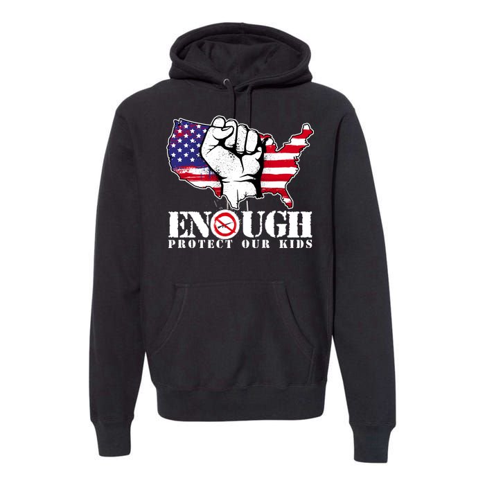 ENOUGH Protect Our Kids Stop Gun Violence Premium Hoodie