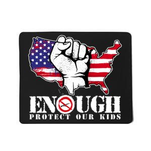 ENOUGH Protect Our Kids Stop Gun Violence Mousepad