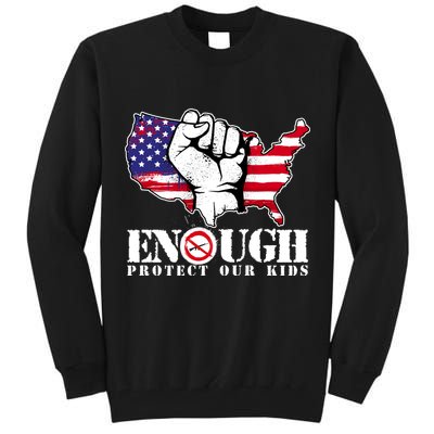 ENOUGH Protect Our Kids Stop Gun Violence Tall Sweatshirt