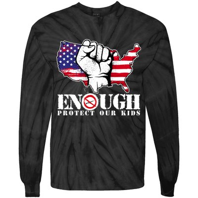 ENOUGH Protect Our Kids Stop Gun Violence Tie-Dye Long Sleeve Shirt