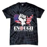 ENOUGH Protect Our Kids Stop Gun Violence Tie-Dye T-Shirt