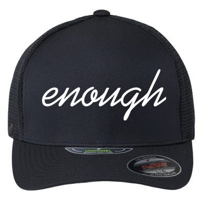 Enough Script March For Our Lives Flexfit Unipanel Trucker Cap