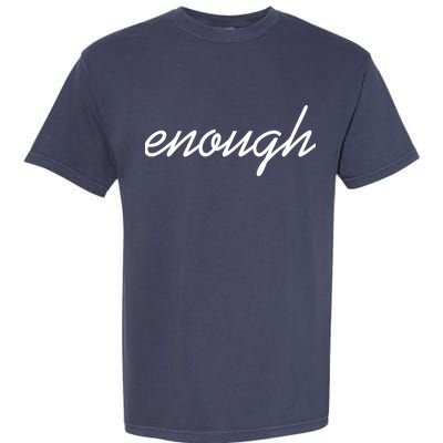 Enough Script March For Our Lives Garment-Dyed Heavyweight T-Shirt