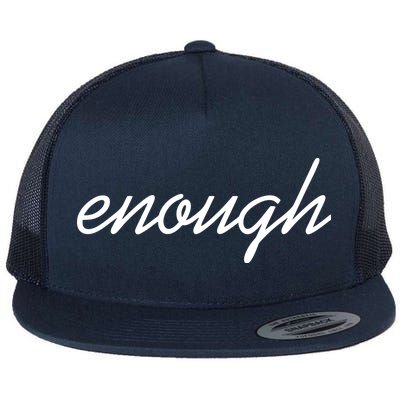 Enough Script March For Our Lives Flat Bill Trucker Hat