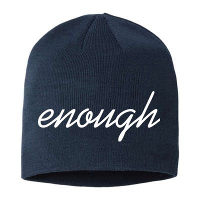 Enough Script March For Our Lives Sustainable Beanie