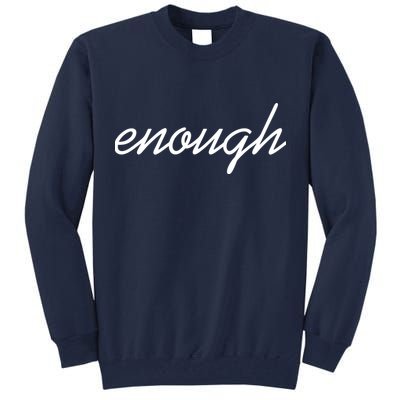 Enough Script March For Our Lives Tall Sweatshirt