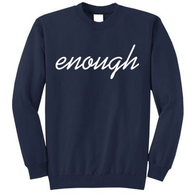 Enough Script March For Our Lives Tall Sweatshirt