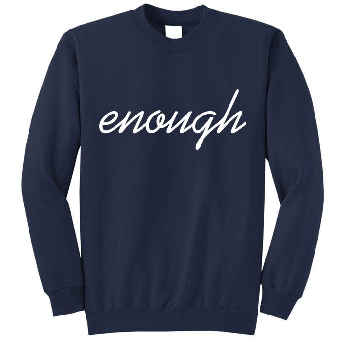 Enough Script March For Our Lives Tall Sweatshirt