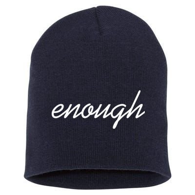 Enough Script March For Our Lives Short Acrylic Beanie