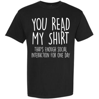 Enough Social Interaction Funny Garment-Dyed Heavyweight T-Shirt