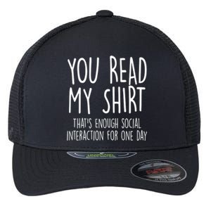 Enough Social Interaction Funny Flexfit Unipanel Trucker Cap