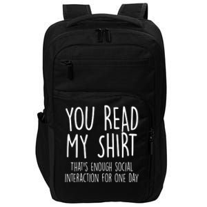 Enough Social Interaction Funny Impact Tech Backpack