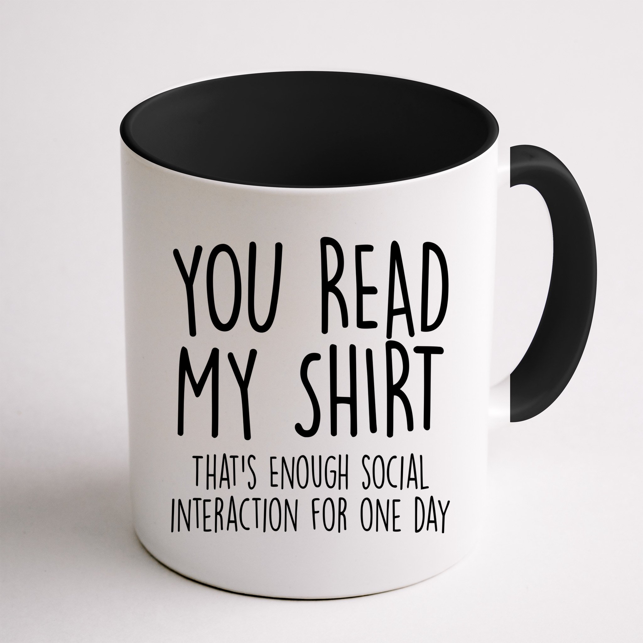 Enough Social Interaction Funny Mug