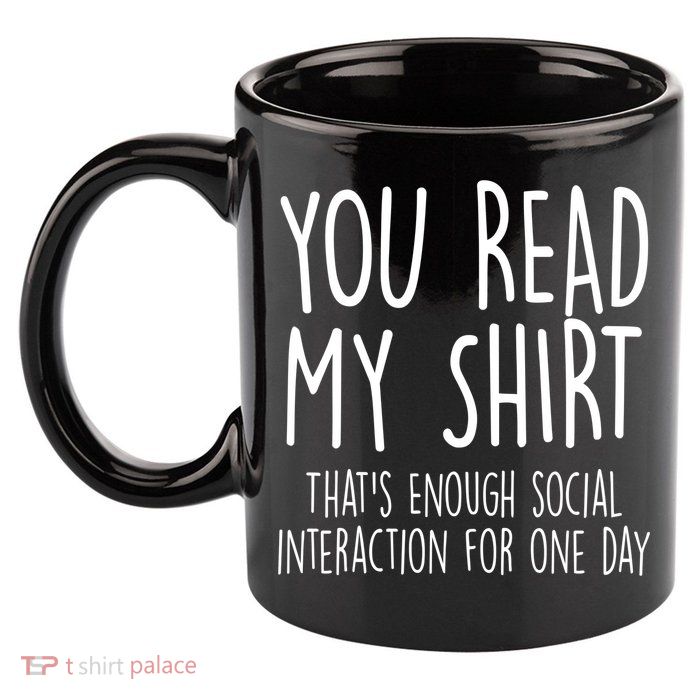Enough Social Interaction Funny 11oz C Handle Ceramic Mug
