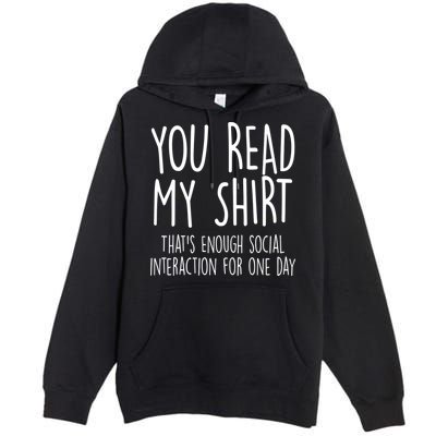 Enough Social Interaction Funny Premium Pullover Hoodie