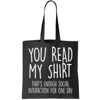 Enough Social Interaction Funny Bag